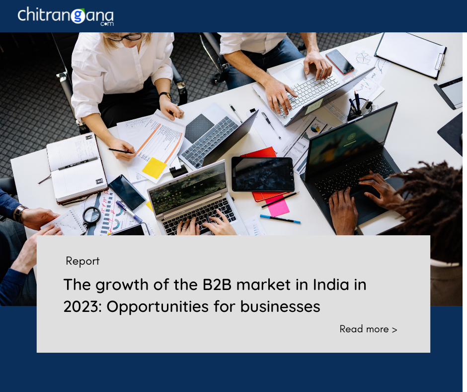 The growth of the B2B market in India in 2023: Opportunities for businesses